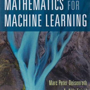 Mathematics for Machine Learning by Marc Deisenroth