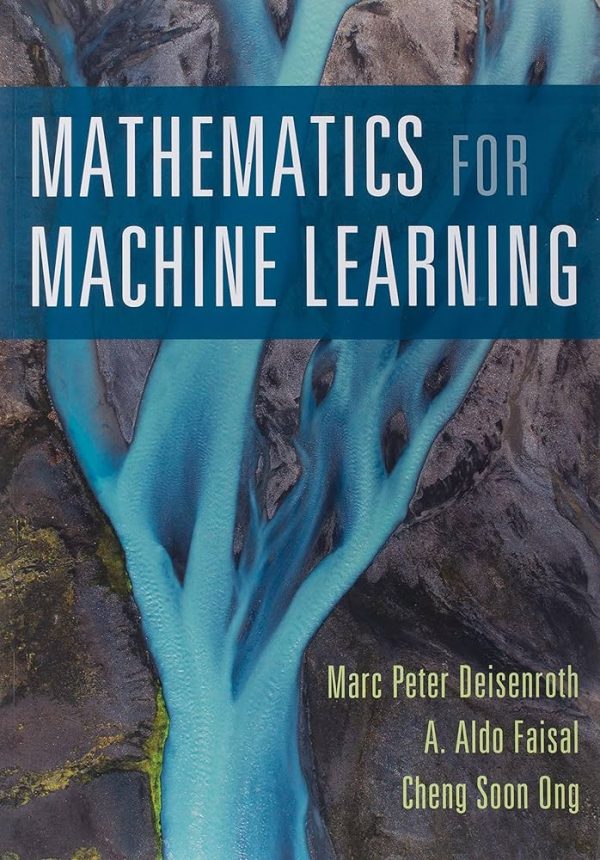 Mathematics for Machine Learning by Marc Deisenroth